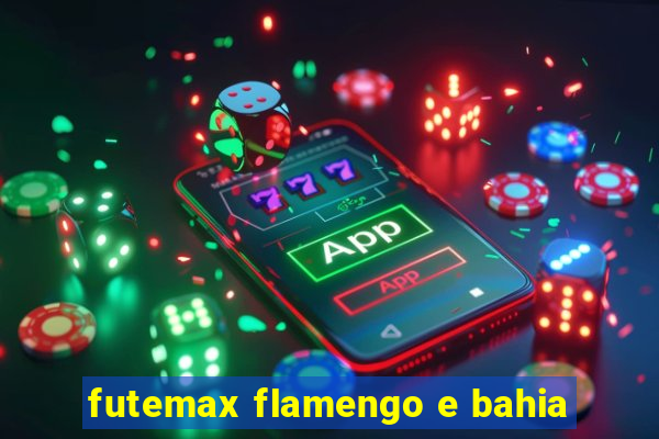 futemax flamengo e bahia